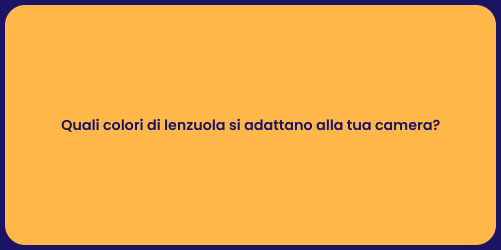 Scegliere i Colori delle Lenzuola