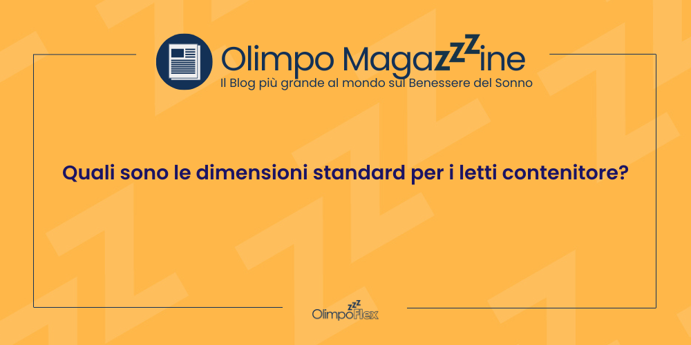 Quali sono le dimensioni standard per i letti contenitore?