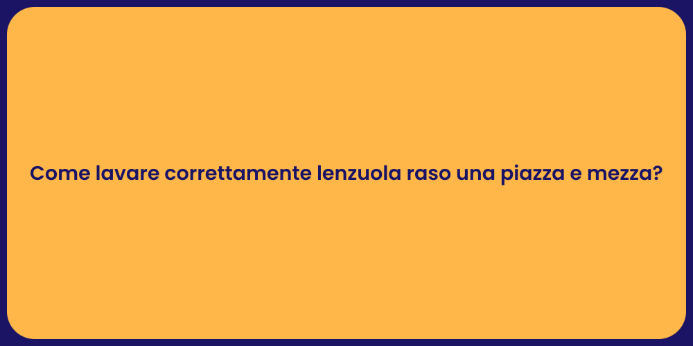 Guida al lavaggio delle lenzuola in raso