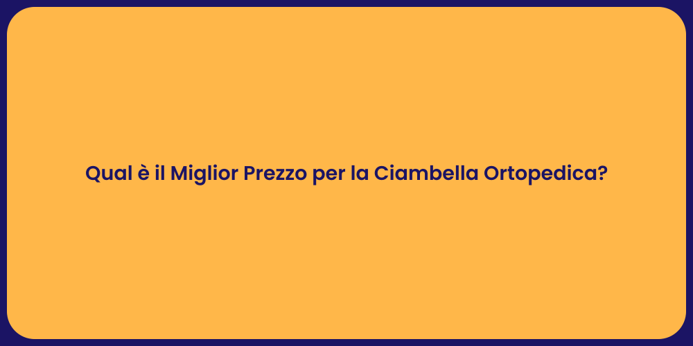 Qual è il Miglior Prezzo per la Ciambella Ortopedica?