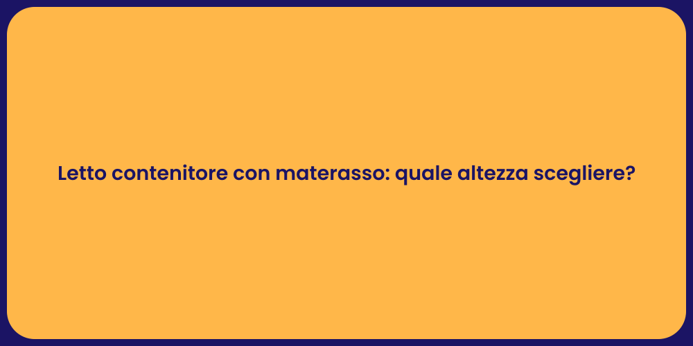 Guida alla scelta del letto contenitore