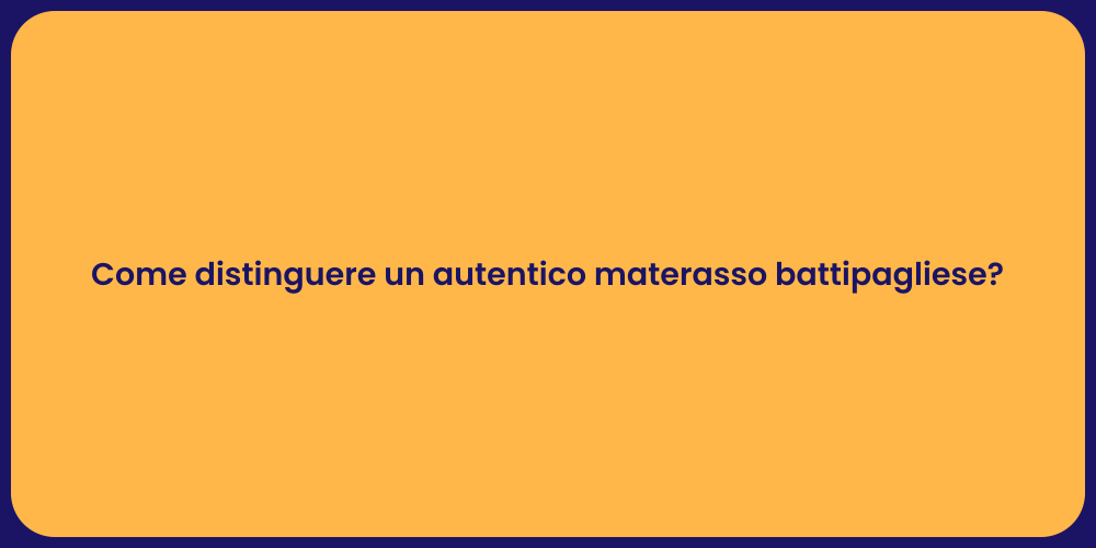 Come distinguere un autentico materasso battipagliese?