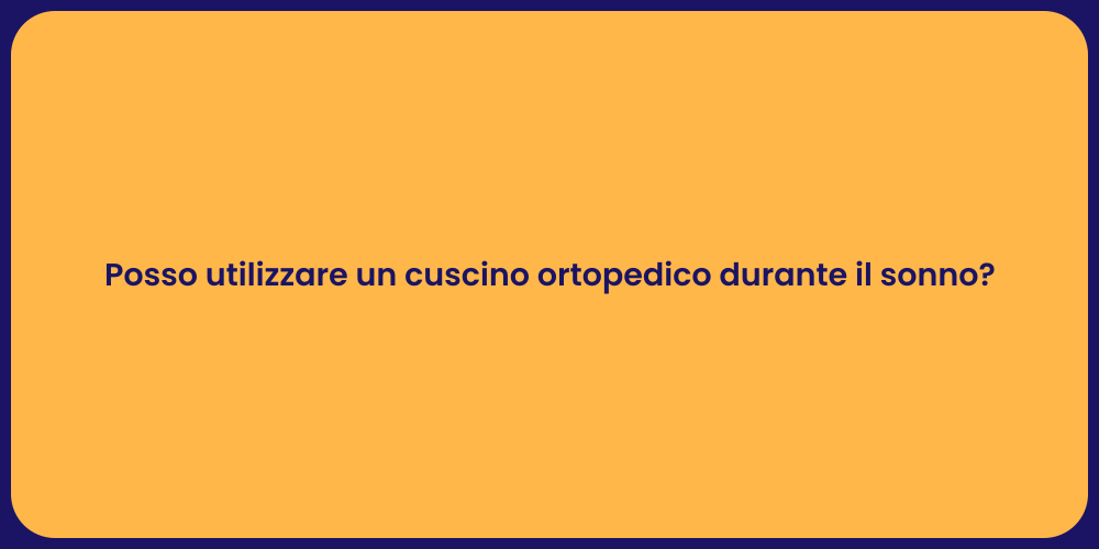 Perché Scegliere un Cuscino Ortopedico