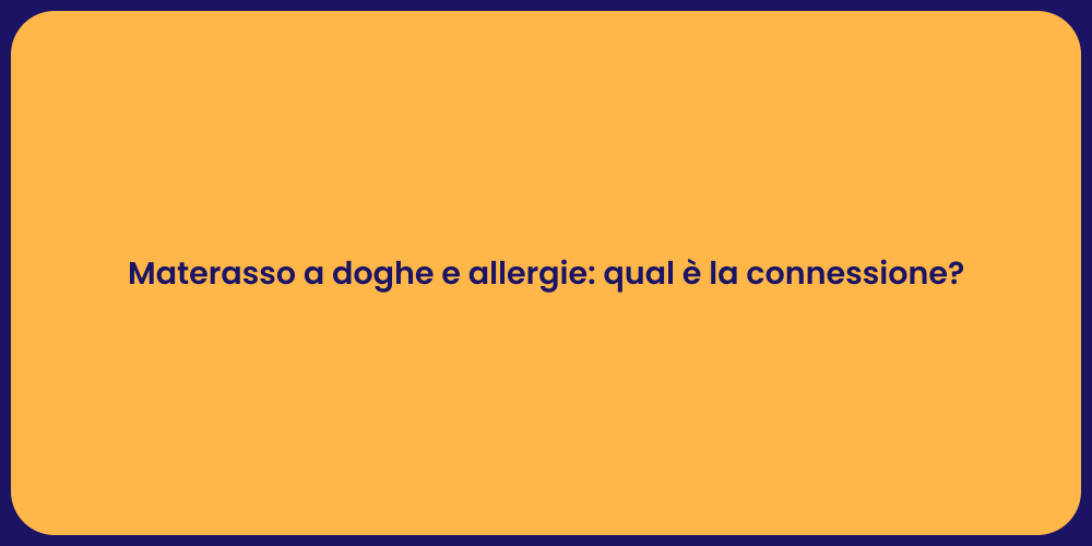 Materasso a doghe e allergie: qual è la connessione?