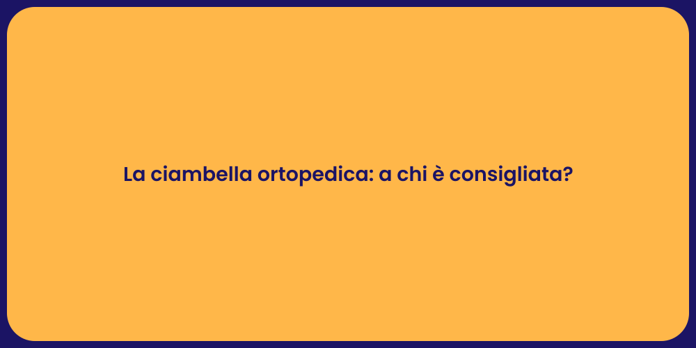 La ciambella ortopedica: a chi è consigliata?