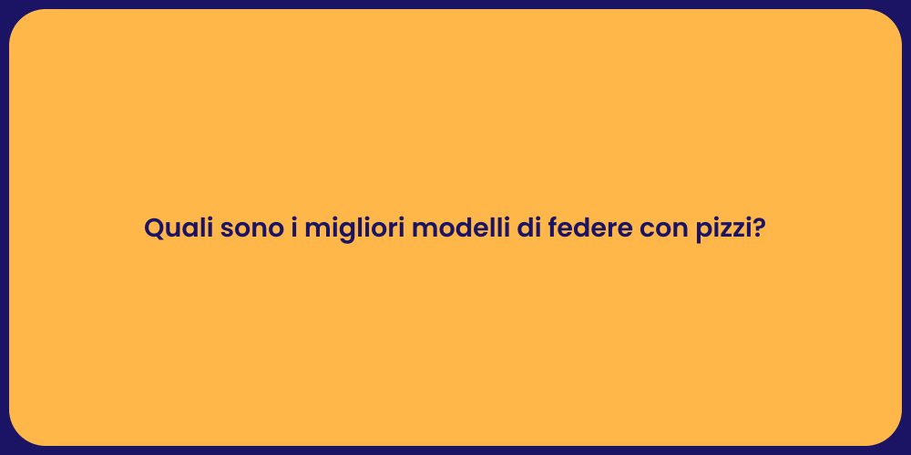 Quali sono i migliori modelli di federe con pizzi?
