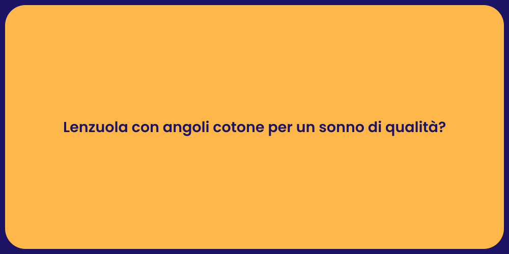 Lenzuola con angoli cotone per un sonno di qualità?