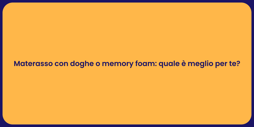 Materasso con doghe o memory foam: quale è meglio per te?