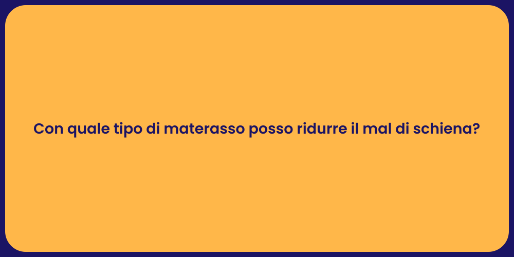 Materasso ideale contro il mal di schiena