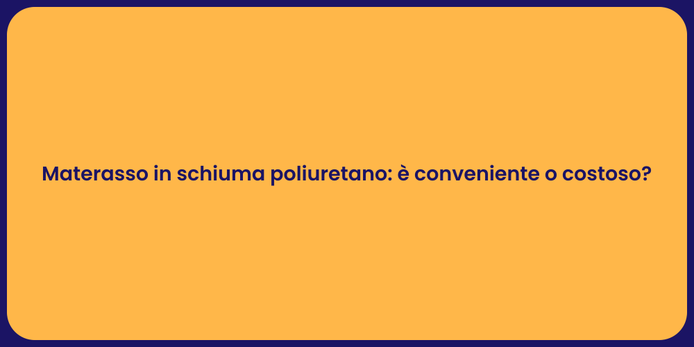 Materasso in schiuma: scopri i vantaggi