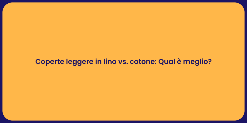 Coperte leggere in lino vs. cotone: Qual è meglio?