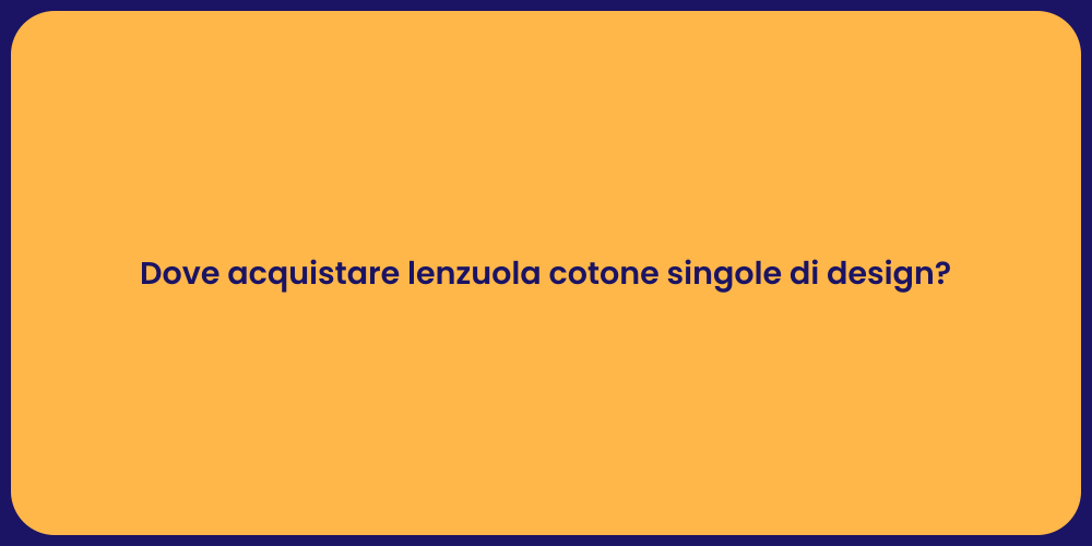 Dove acquistare lenzuola cotone singole di design?
