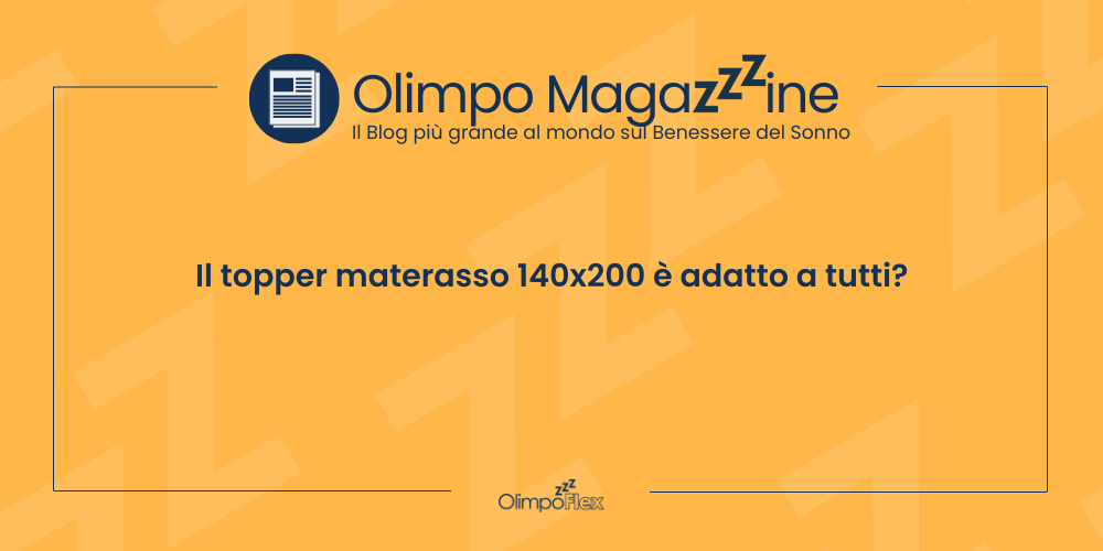 Il topper materasso 140x200 è adatto a tutti?