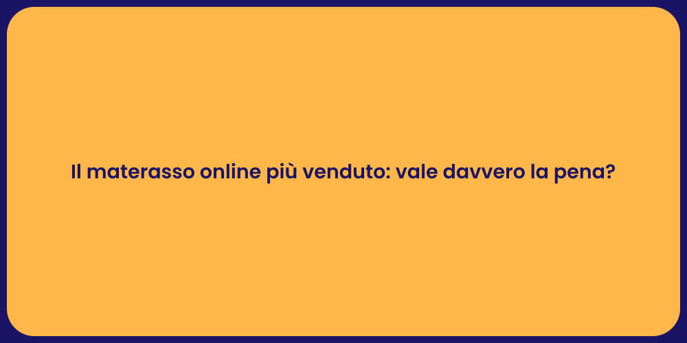 I Migliori Materassi Online del 2023