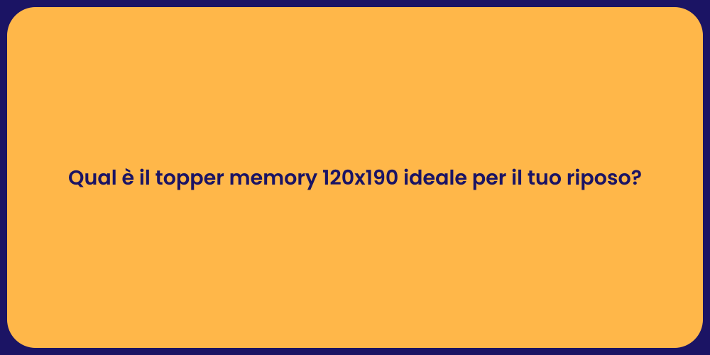 Guida al Topper Memory 120x190 Perfetto