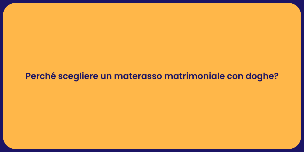 Perché scegliere un materasso matrimoniale con doghe?