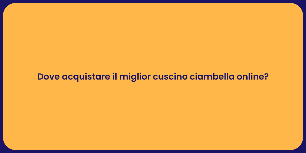 Dove acquistare il miglior cuscino ciambella online?