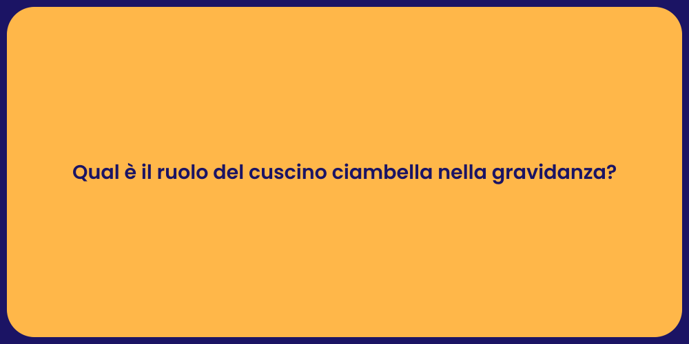 Qual è il ruolo del cuscino ciambella nella gravidanza?