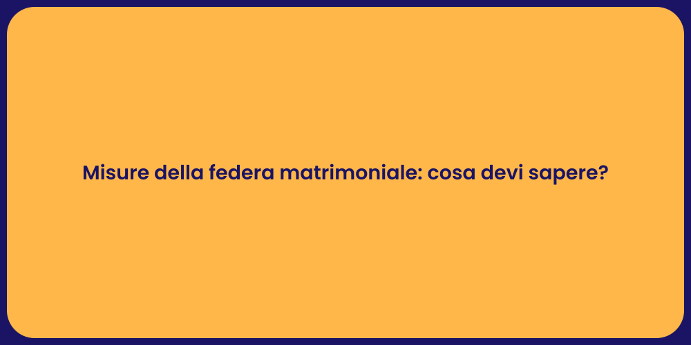 Misure della federa matrimoniale: cosa devi sapere?