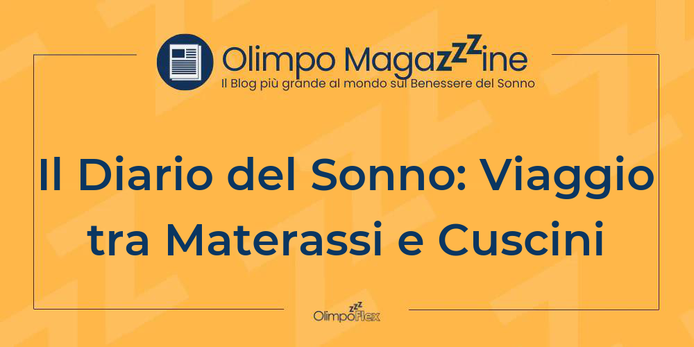 Il Diario del Sonno: Viaggio tra Materassi e Cuscini