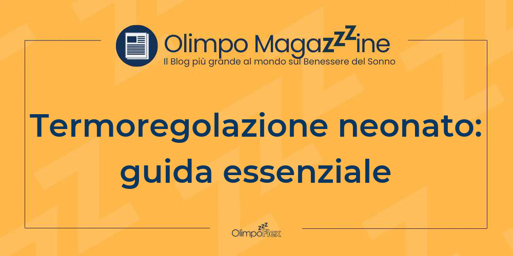 Termoregolazione neonato: guida essenziale