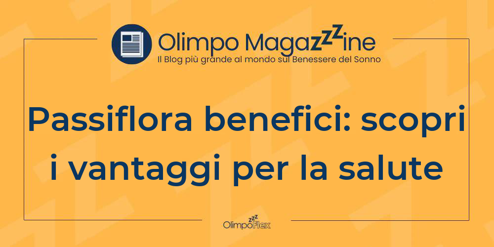 Passiflora benefici: scopri i vantaggi per la salute