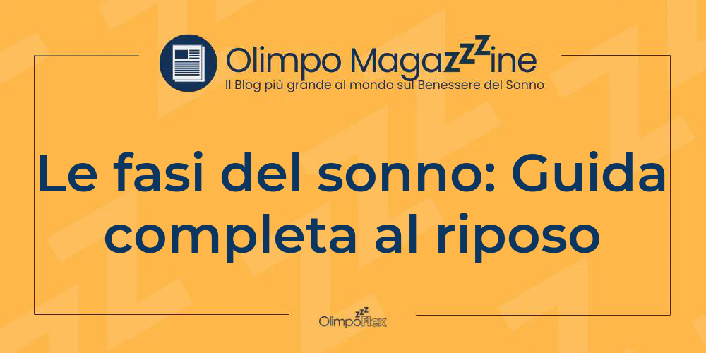 Le fasi del sonno: Guida completa al riposo