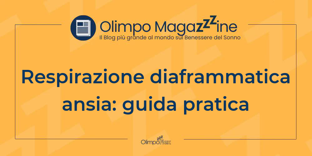 Respirazione diaframmatica ansia: guida pratica