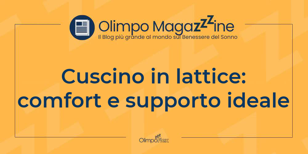 Cuscino in lattice: comfort e supporto ideale
