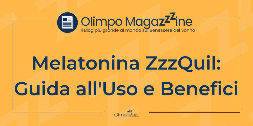 Melatonina ZzzQuil: Guida all'Uso e Benefici