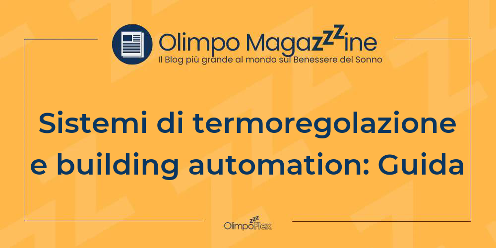 Sistemi di termoregolazione e building automation: Guida