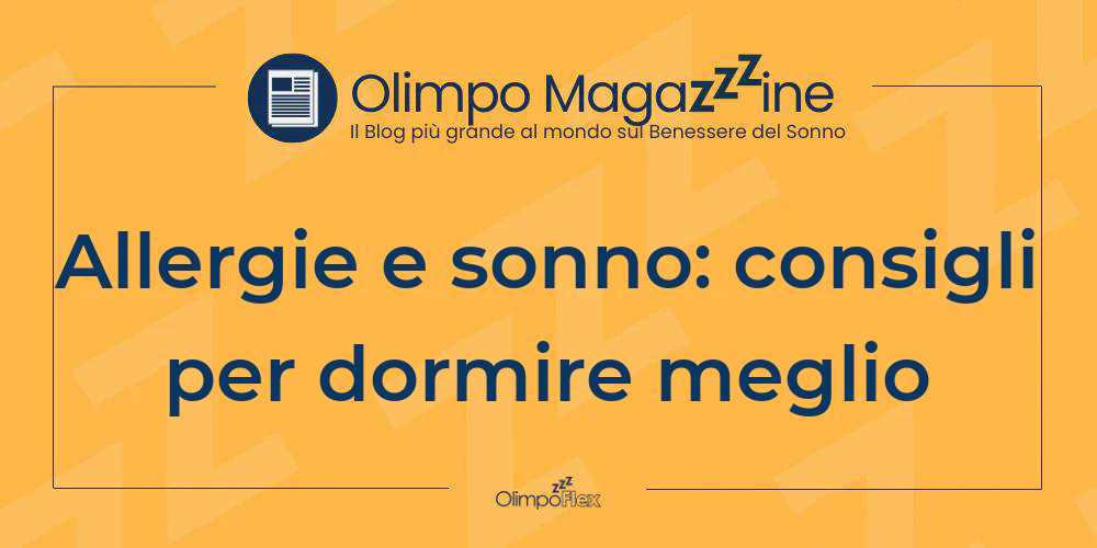 Allergie e sonno: consigli per dormire meglio