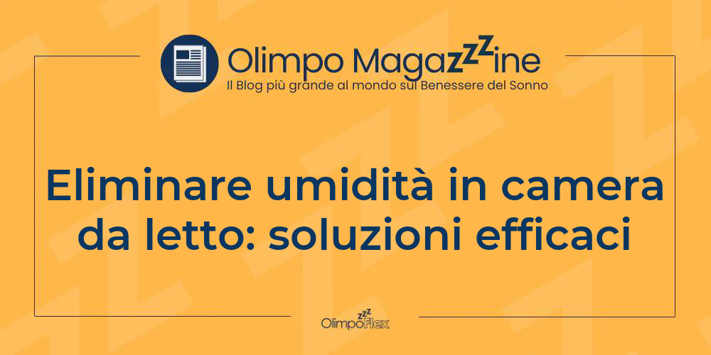 Eliminare umidità in camera da letto: soluzioni efficaci