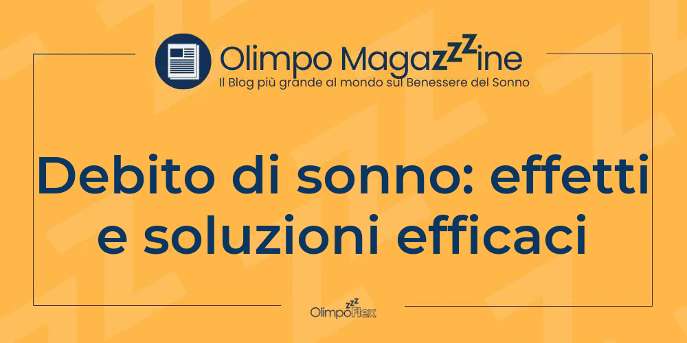 Debito di sonno: effetti e soluzioni efficaci