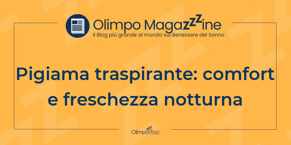 Pigiama traspirante: comfort e freschezza notturna