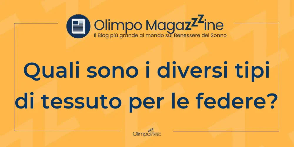 Quali sono i diversi tipi di tessuto per le federe?