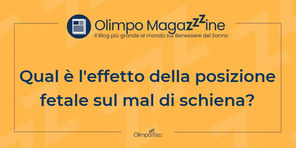 Qual è l'effetto della posizione fetale sul mal di schiena?