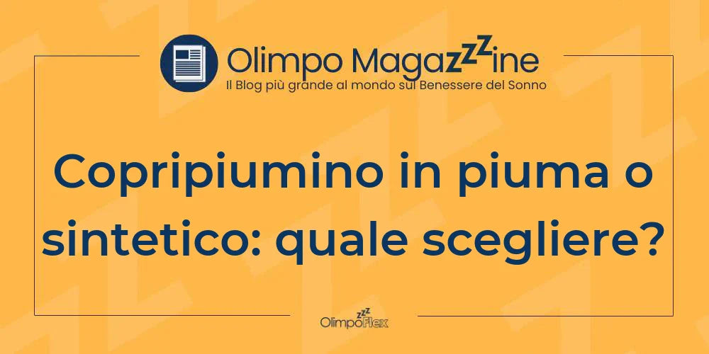 Copripiumino in piuma o sintetico: quale scegliere?