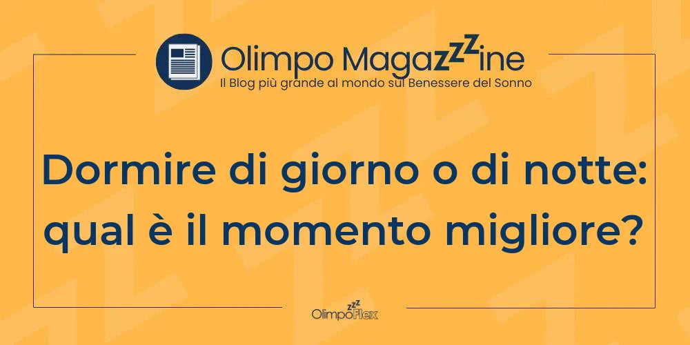 Dormire di giorno o di notte: qual è il momento migliore?