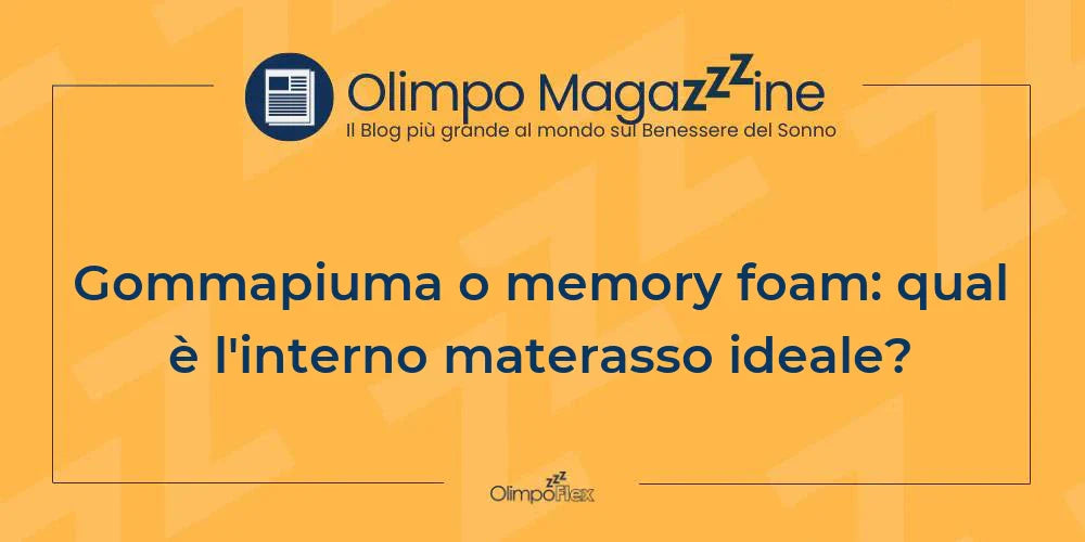 Gommapiuma o memory foam: qual è l'interno materasso ideale?