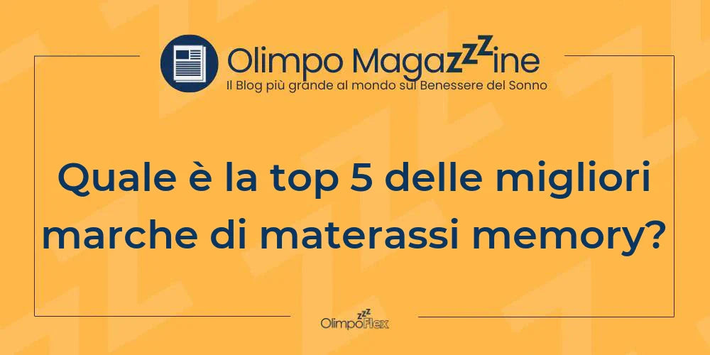 Quale è la top 5 delle migliori marche di materassi memory?
