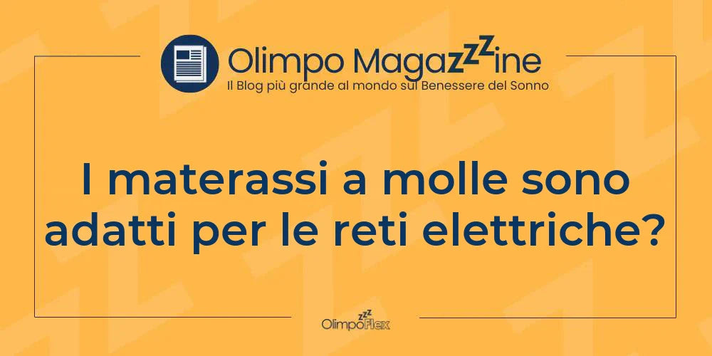 I materassi a molle sono adatti per le reti elettriche?