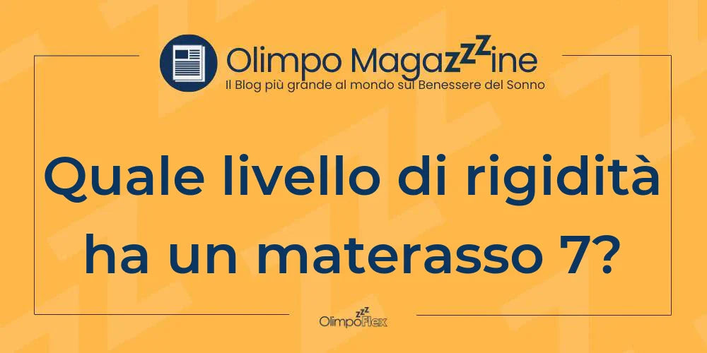 Quale livello di rigidità ha un materasso 7?
