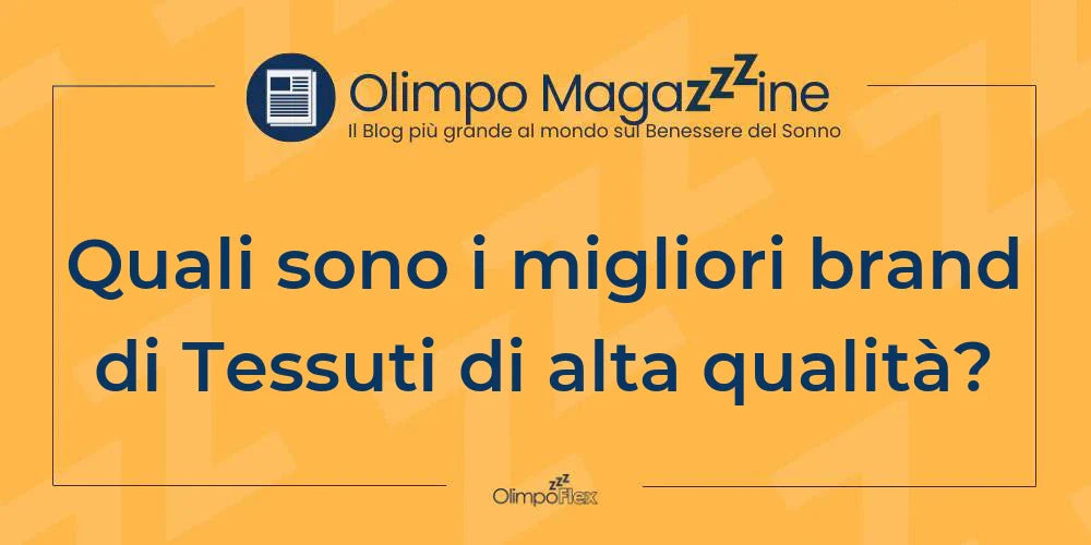 Quali sono i migliori brand di Tessuti di alta qualità?