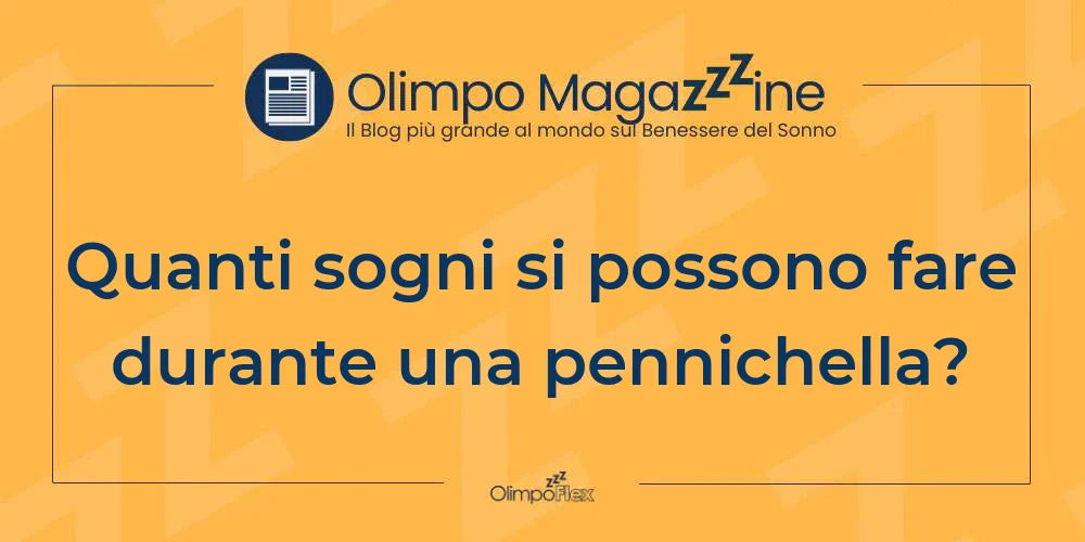 Quanti sogni si possono fare durante una pennichella?