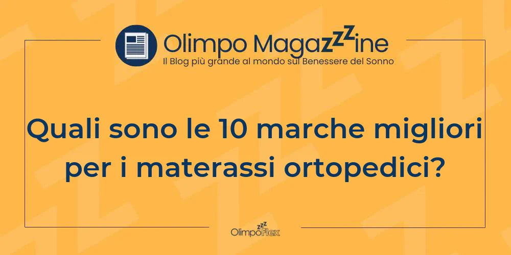 Quali sono le 10 marche migliori per i materassi ortopedici?