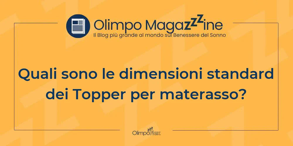 Quali sono le dimensioni standard dei Topper per materasso?