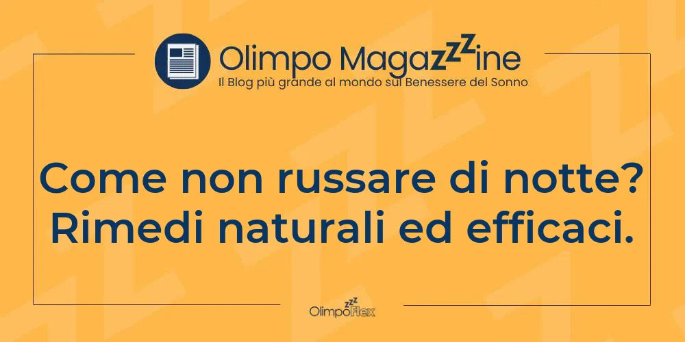 Come non russare di notte? Rimedi naturali ed efficaci.