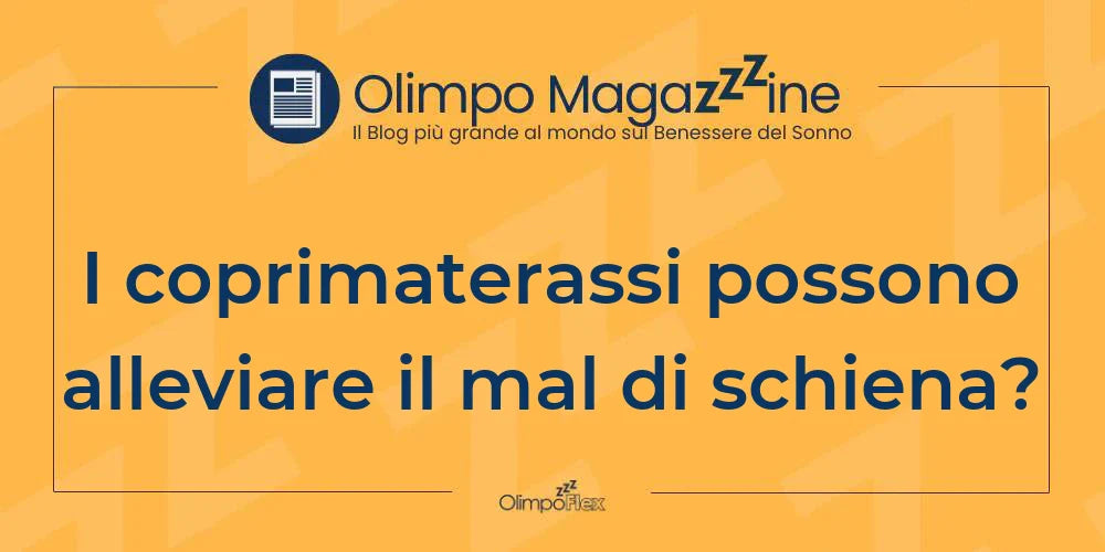 I coprimaterassi possono alleviare il mal di schiena?