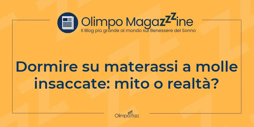 Dormire su materassi a molle insaccate: mito o realtà?
